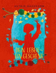 Dein Leben ¿ ein Geschenk - Hagedorn, Astrid