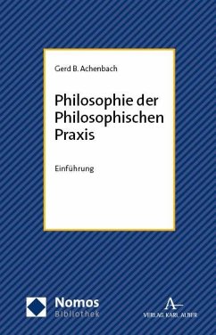 Philosophie der Philosophischen Praxis - Achenbach, Gerd B.