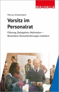 Vorsitz im Personalrat - Schwarzbach, Marcus