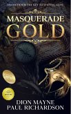 Masquerade Gold (Gold Trilogy, #2) (eBook, ePUB)