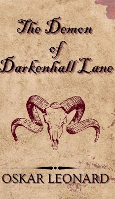 The Demon Of Darkenhall Lane - Leonard, Oskar