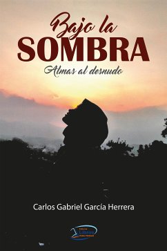 Bajo la sombra (eBook, ePUB) - Gabriel García Herrera, Carlos