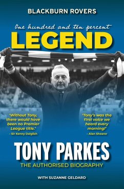 Tony Parkes: The Authorised Biography (eBook, ePUB) - Geldard, Suzanne