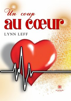 Un coup au coeur (eBook, ePUB) - Leff, Lynn