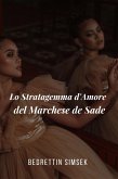 Lo Stratagemma d'Amore del Marchese de Sade (eBook, ePUB)