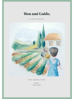 Mon ami Guido, tu viens d'ailleurs (eBook, ePUB) - Amabili-Rivet, Rita