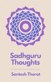 Sadhguru Thoughts (First Series, #1) (eBook, ePUB) Sadhguru Thoughts (First Series, #1) (eBook, ePUB)