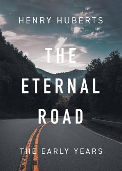 The Eternal Road - Huberts, Henry