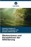 Ökotourismus und Perspektiven der Ölförderung