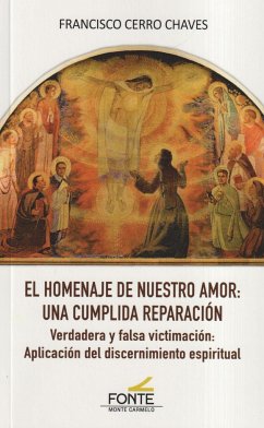 El homenaje de nuestro amor: Una cumplida reparación