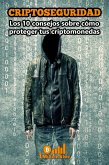 Criptoseguridad: Los diez consejos para proteger tus criptomonedas (eBook, ePUB)