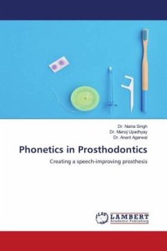 Phonetics in Prosthodontics - Singh, Dr. Naina;Upadhyay, Dr. Manoj;Agarwal, Dr. Anant