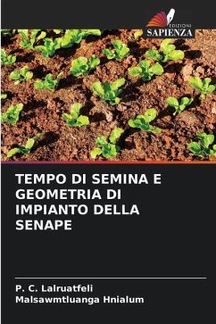 TEMPO DI SEMINA E GEOMETRIA DI IMPIANTO DELLA SENAPE - Lalruatfeli, P. C.;Hnialum, Malsawmtluanga