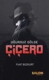 Cicero - Ugursuz Gölge