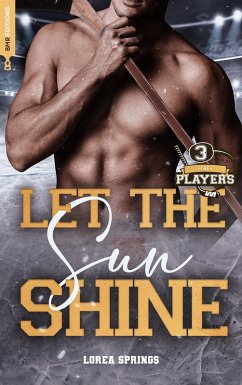 The Players T3, Let the sun shine (eBook, ePUB) - Springs, Lorea