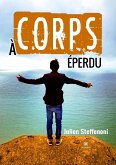 À corps éperdu (eBook, ePUB)