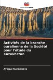 Activités de la branche ouralienne de la Société pour l'étude du Kazakhstan