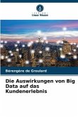 Die Auswirkungen von Big Data auf das Kundenerlebnis