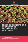 ÉPOCA DE SEMENTEIRA E GEOMETRIA DE PLANTAÇÃO DA MOSTARDA