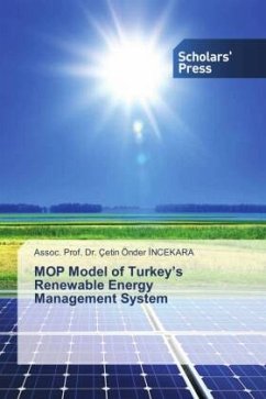 MOP Model of Turkey¿s Renewable Energy Management System - INCEKARA, Assoc. Prof. Dr. Çetin Önder