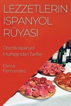 Lezzetlerin ¿spanyol Rüyas¿ - Fernandez, Elena