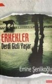 Erkekler Derdi Gizli Yasar