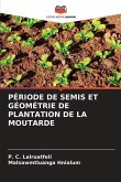 PÉRIODE DE SEMIS ET GÉOMÉTRIE DE PLANTATION DE LA MOUTARDE