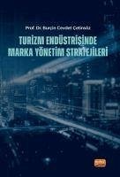 Turizm Endüstrisinde Marka Yönetim Stratejileri - Cevdet cetinsöz, Burcin