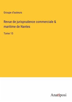 Revue de jurisprudence commerciale & maritime de Nantes - Groupe d'auteurs