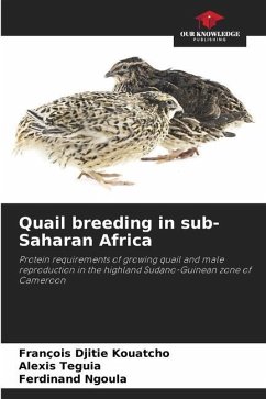 Quail breeding in sub-Saharan Africa - Djitie Kouatcho, François;Teguia, Alexis;Ngoula, Ferdinand