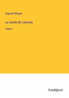 Le comte de Lavernie - Maquet, Auguste