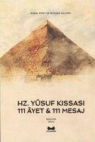 Hz. Yusuf Kissasi - 111 Ayet 111 Mesaj - Oruc, Ibrahim