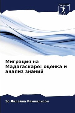 Migraciq na Madagaskare: ocenka i analiz znanij - Ramialison, Zo Lalajna