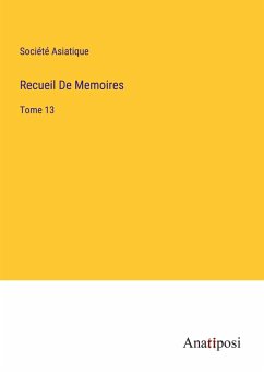 Recueil De Memoires - Société Asiatique