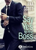 Say Yes To The Boss: Liebesroman (eBook, ePUB)