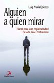 Alguien a quien mirar Alguien a quien mirar