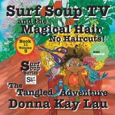 Surf Soup TV and the Magical Hair