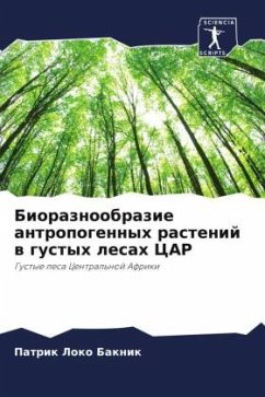 Cover Bioraznoobrazie antropogennyh rastenij w gustyh lesah CAR