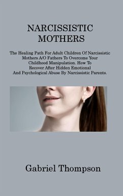 NARCISSISTIC MOTHERS - Thompson, Gabriel