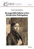 Die junge Käthe Kollwitz in ihrer künstlerischen Findungsphase (eBook, PDF)