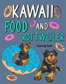 Kawaii Food and Rottweiler Coloring Book