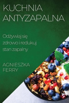 Kuchnia Antyzapalna - Ferry, Agnieszka