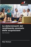 Le determinanti del rendimento anomalo delle acquisizioni