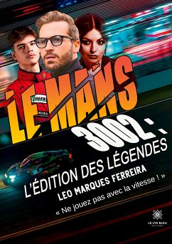 Le Mans 3002: L'édition des Légendes - Léo Marques Ferreira