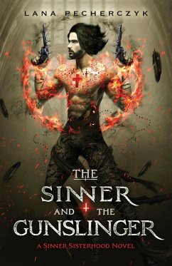 The Sinner and the Gunslinger - Pecherczyk, Lana