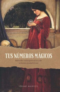 Cover TUS NÚMEROS MÁGICOS: Método interpretativo de señales numéricas