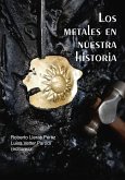 Los metales en nuestra historia (eBook, PDF)