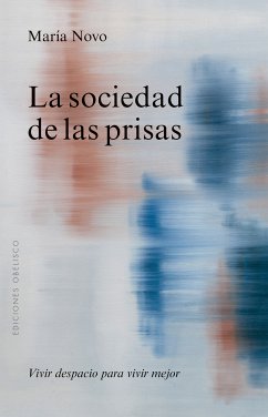 La sociedad de las prisas (eBook, ePUB) - Novo Villaverde, María C.