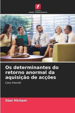 Os determinantes do retorno anormal da aquisição de acções - Hicham, Sbai