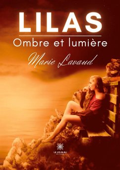 Lilas: Ombre et lumière - Marie Lavaud